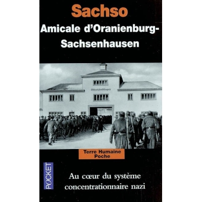SACHSO  AU COEUR DU SYSTEME CONCENTRATIONNAIRE NAZI