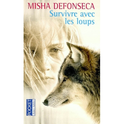 SURVIVRE AVEC LES LOUPS