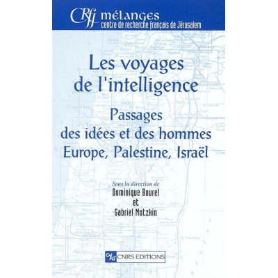 LES VOYAGES DE L'INTELLIGENCE