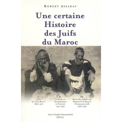 UNE CERTAINE HISTOIRE DES JUIFS DU MAROC