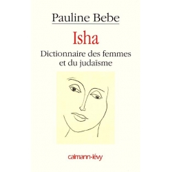 ISHA DICTIONNAIRE DES FEMMES ET DU JUDAISME