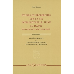 ETUDES RECHERCHES SUR LA VIE INTELLECTUELLE JUIVE AU MAROC T.1