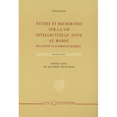 ETUDES ET RECHERCHES SUR LA VIE INTELLECTUELLE JUIVE AU MAROC T.2