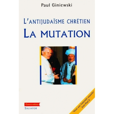 L'ANTIJUDAISME CHRETIEN : LA MUTATION