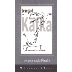 LE REGARD DE FRANZ KAFKA