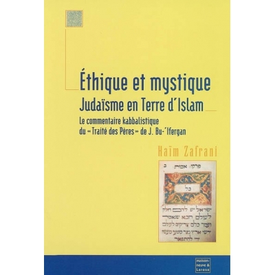 ETHIQUE ET MYSTIQUE : JUDAÏSME EN TERRE D'ISLAM