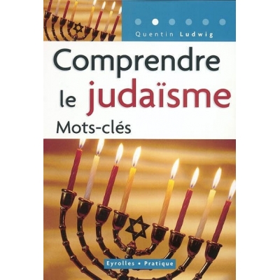 COMPRENDRE LE JUDAISME, MOTS-CLES