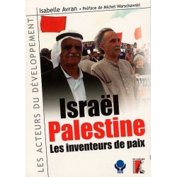 ISRAEL-PALESTINE : LES INVENTEURS DE PAIX