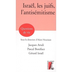 ISRAEL LES JUIFS L'ANTISEMITISME