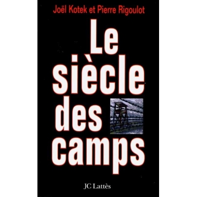 LE SIECLE DES CAMPS