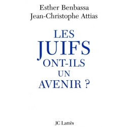 LES JUIFS ONT-ILS UN AVENIR ?