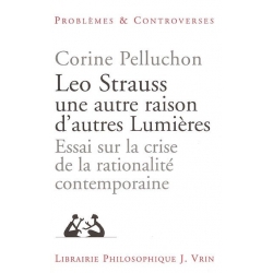 LEO STRAUSS UNE AUTRE RAISON D'AUTRES LUMIERES