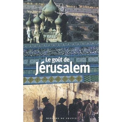 LE GOUT DE JERUSALEM