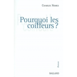 POURQUOI LES COIFFEURS ?