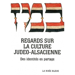 REGARDS SUR LA CULTURE JUDEO-ALSACIENNE