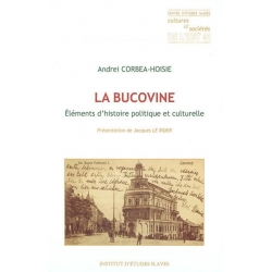 LA BUCOVINE : ELEMENTS D'HISTOIRE POLITIQUE ET CULTURELLE