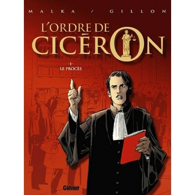 L'ORDRE CICERON T.1 / LE PROCES