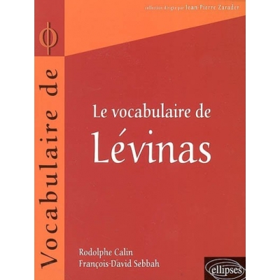 LE VOCABULAIRE DE LEVINAS