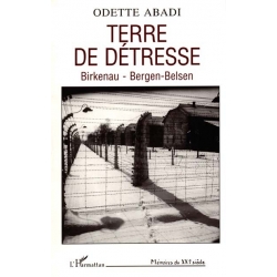 TERRE DE DETRESSE BIRKENAU-BERGEN-BELSEN