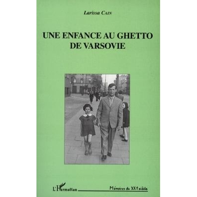 UNE ENFANCE AU GHETTO DE VARSOVIE