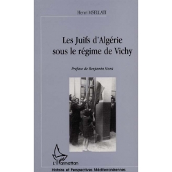 LES JUIFS D'ALGERIE SOUS LE REGIME DE VICHY
