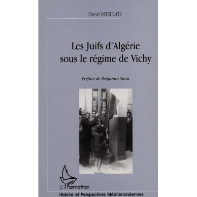 LES JUIFS D'ALGERIE SOUS LE REGIME DE VICHY
