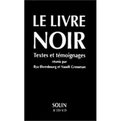 LE LIVRE NOIR - TEXTES ET TEMOIGNAGES