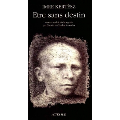 ETRE SANS DESTIN