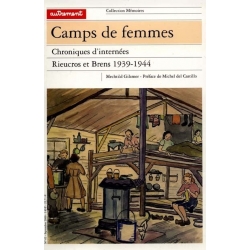 CAMPS DE FEMMES, CHRONIQUES D'INTERNEES