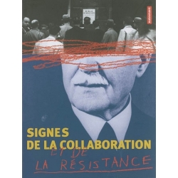 SIGNES DE LA COLLABORATION ET DE LA RESISTANCE