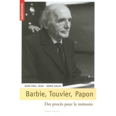 BARBIE, TOUVIER, PAPON PROCES P.MEMOIRE
