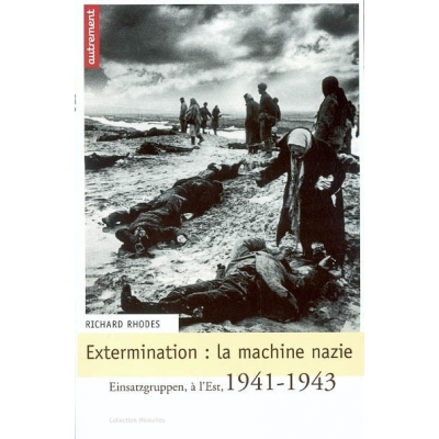 EXTERMINATION : LA MACHINE NAZIE
