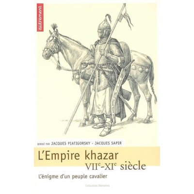 L'EMPIRE KHAZAR VIIE-XIE SIECLE