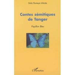 CONTES SEMITIQUES DE TANGER : PAPILLON BLEU