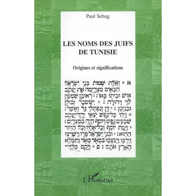 LES NOMS DES JUIFS DE TUNISIE : ORIGINES ET SIGNIFICATIONS