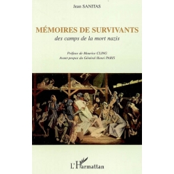 MEMOIRES DE SURVIVANTS - DES CAMPS DE LA MORT NAZIS