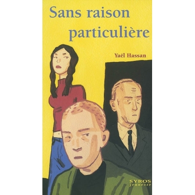 SANS RAISON PARTICULIERE