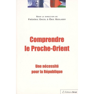 COMPRENDRE LE PROCHE-ORIENT