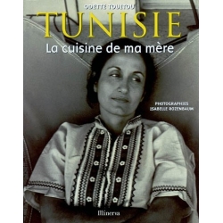 TUNISIE : LA CUISINE DE MA MERE