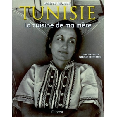 TUNISIE : LA CUISINE DE MA MERE