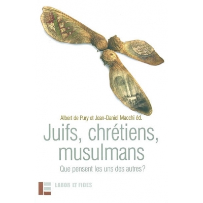 JUIFS, CHRETIENS, MUSULMANS