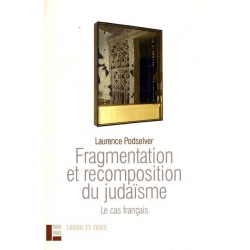 FRAGMENTATION ET RECOMPOSITION DU JUDAISME