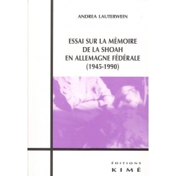 ESSAI SUR LA MEMOIRE DE LA SHOAH EN ALLEMAGNE FEDERALE