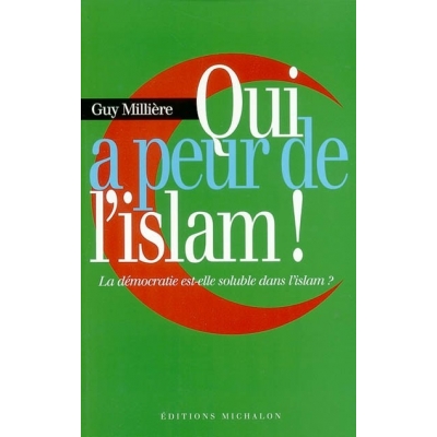 QUI A PEUR DE L'ISLAM !