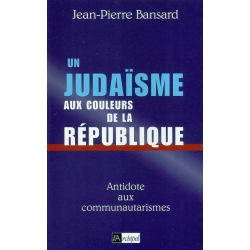 LE JUDAISME AUX COULEURS DE LA REPUBLIQUE