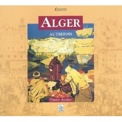 ALGER - AUTREFOIS