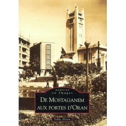 DE MOSTAGANEM AUX PORTES D'ORAN