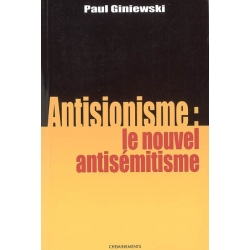 ANTISIONNISME:LE NOUVEL ANTISEMITISME