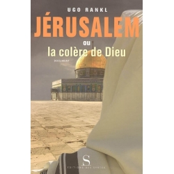 JERUSALEM OU LA COLERE DE DIEU