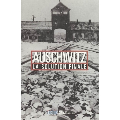 AUSCHWITZ LA SOLUTION FINALE